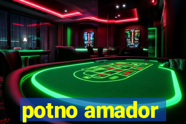 potno amador